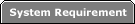 System Requiremen